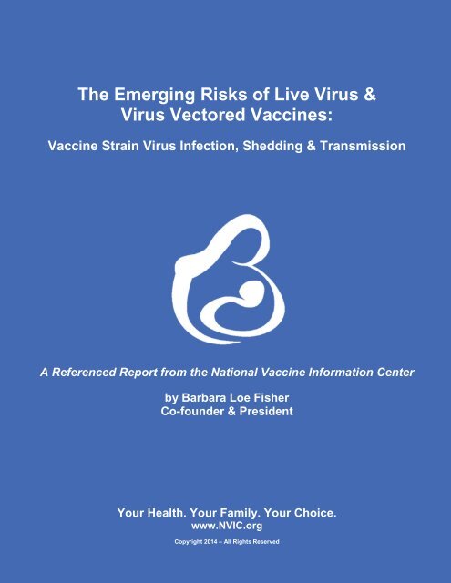 The Emerging Risks of Live Virus & Virus Vectored Vaccines
