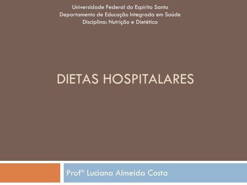 Dietas hospitalares tipos Dietas hospitalares tipos