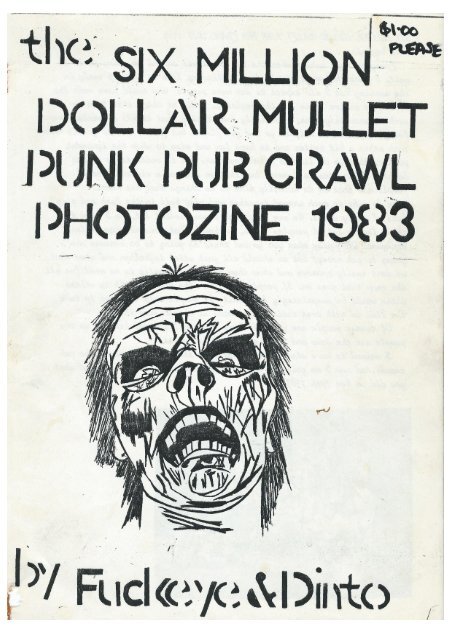 The Six Million Dollar Mullet Punk Pub Crawl Photozine, 1983