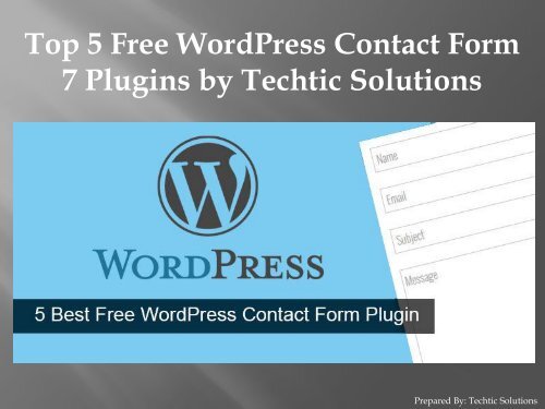 Top 5 Free WordPress Contact Form 7 Plugin by Techtic Solutions