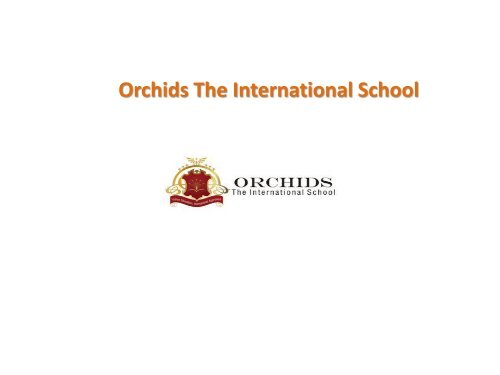 Top 10 International Schools in Mumbai - Orchids The International School