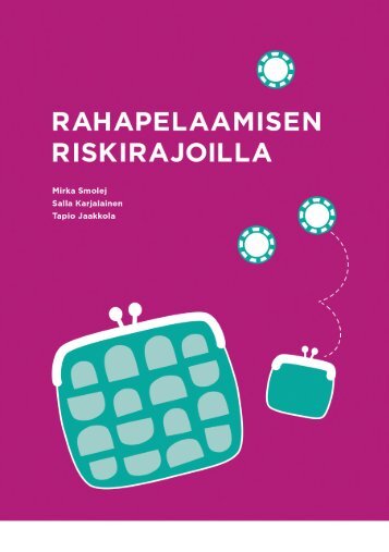 Rahapelaamisen riskirajoilla