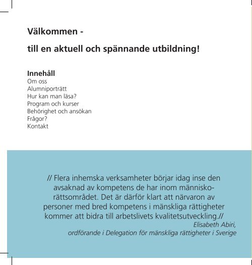 Välkommen - till en aktuell och spännande utbildning!