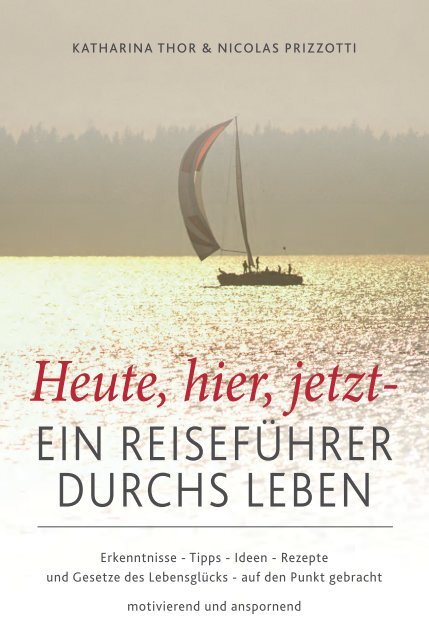 Heute, Hier, Jetzt- ein Reiseführer durchs Leben - Leseprobe