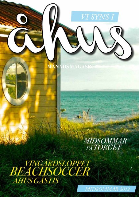 Juli 2012 - Vi Syns i Åhus