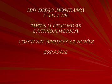 IED DIEGO MONTAÑA MITOS Y LEYENDAS GRADO 8