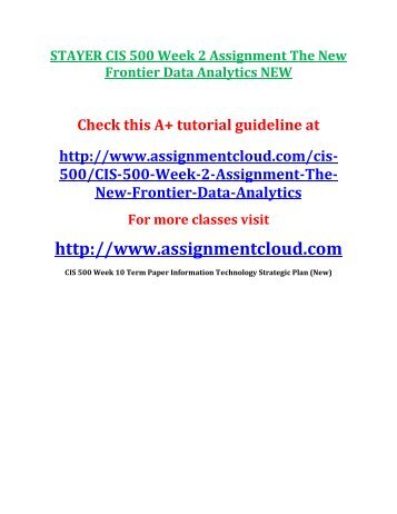 STAYER CIS 500 Week 2 Assignment The New Frontier Data Analytics NEW