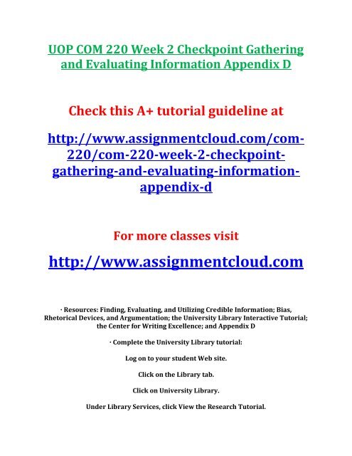 UOP COM 220 Week 2 Checkpoint Gathering and Evaluating Information Appendix D