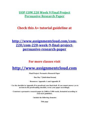 UOP COM 220 Week 9 Final Project Persuasive Research Paper