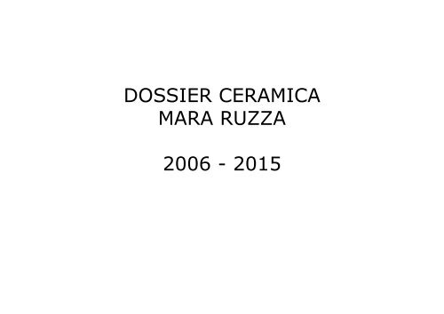 Mara Ruzza - Ceramica contemporanea 