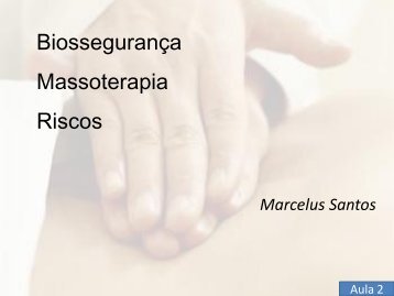 Aula 2 - Riscos Biossegurança  Massoterapia