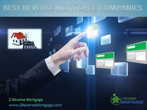 Best Reverse Mortgage Companies - Z Reverse Mortgage