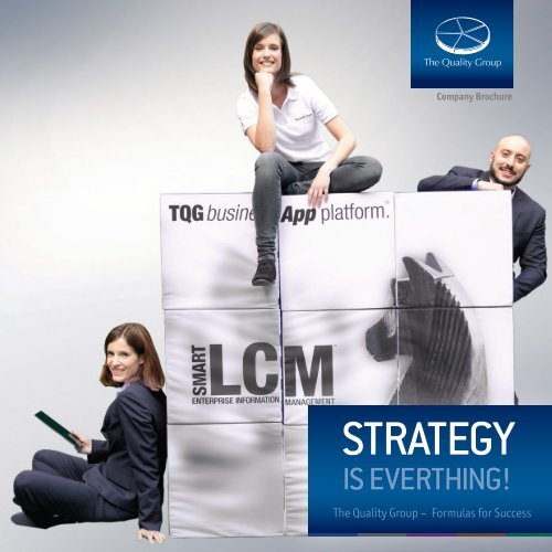 Strategy is everything! The Quality Group - Formulas of Success