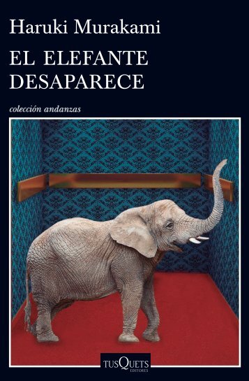 Haruki Murakami EL ELEFANTE DESAPARECE