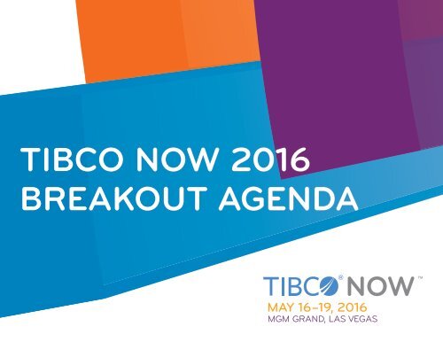 TIBCO NOW 2016 BREAKOUT AGENDA