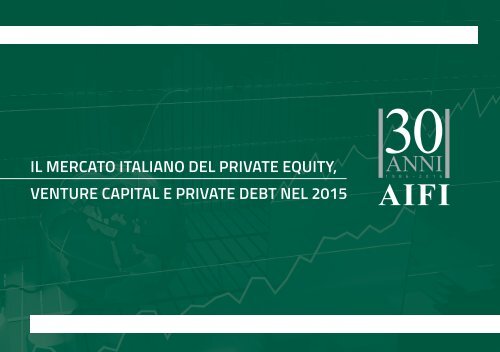 Il mercato italiano del private equity venture capital e private debt nel 2015