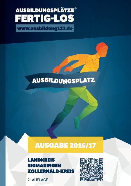 AUSBILDUNGSPLÄTZE - FERTIG - LOS | Landkreis Sigmaringen, Zollernalb-Kreis | 2. Auflage | Ausgabe 2016/17