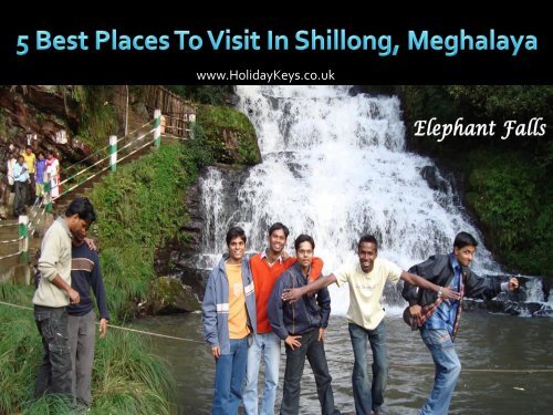 5 Best Places To Visit In Shillong, Meghalaya - HolidayKeys.co.uk