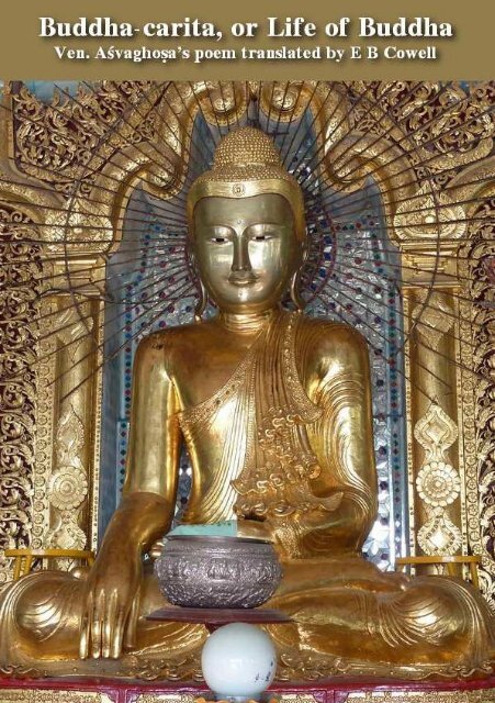 Buddha-carita, or Life of Buddha by Ven. Aśvaghoṣa