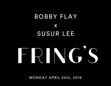 BOBBY FLAY x SUSUR LEE