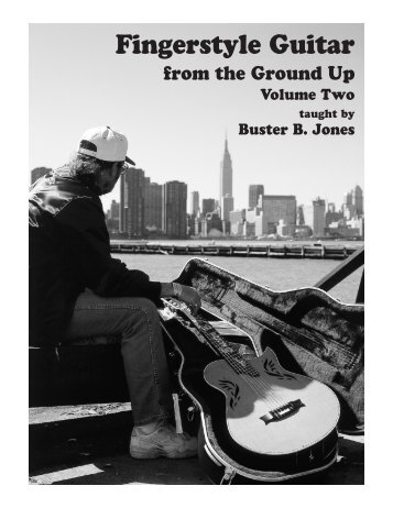 Fingerstyle Guitar from the Ground Up - Volume 2