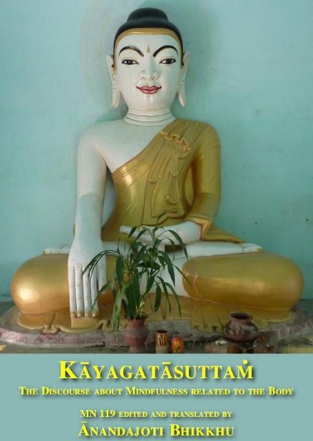Kāyagatāsatisuttaṁ, The Discourse about Mindfulness related to the Body