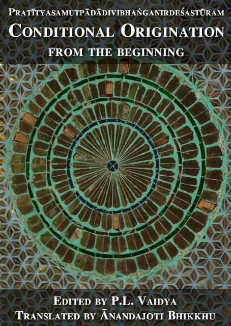 Pratītyasamutpādādivibhaṅganirdeśasūtram, The Discourse giving the Explanation and Analysis of Conditional Origination from the Beginning