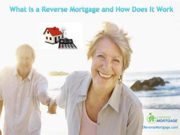 What is a Reverse Mortgage and How Does It Work - Z Reverse Mortgage
