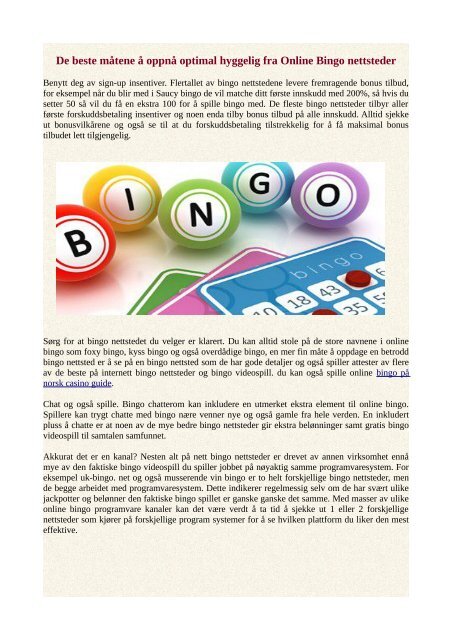 De beste måtene å oppnå optimal hyggelig fra Online Bingo nettsteder