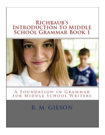 Richbaub's Introduction to Middle School Grammar Book 1