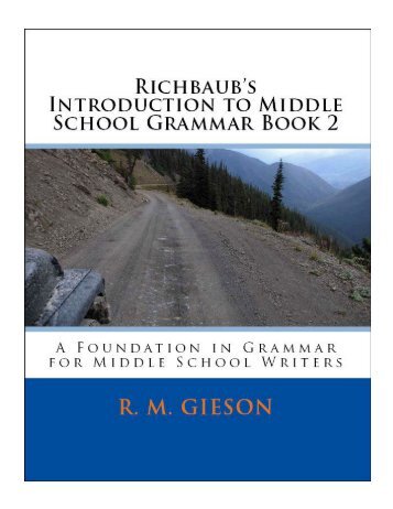 Richbaub's Introduction to Middle School Grammar Book 2