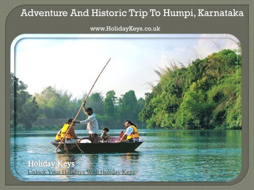 Adventure And Historic Trip To Humpi, Karnataka - HolidayKeys.co.uk