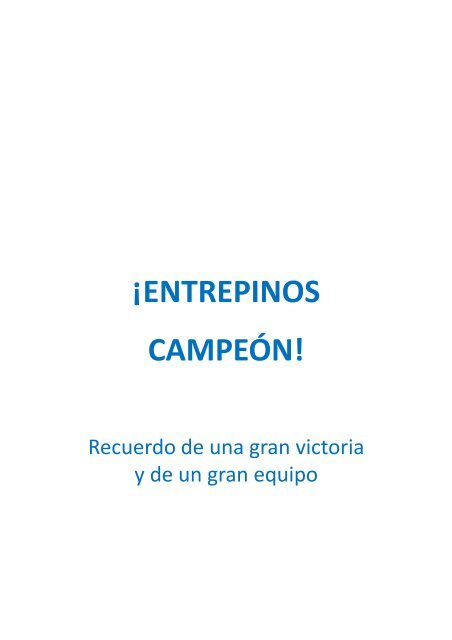 Entrepinos campeón