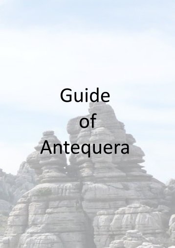 Guide of Antequera in malaga