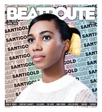 BeatRoute Magazine B.C. print e-edition - April 2016