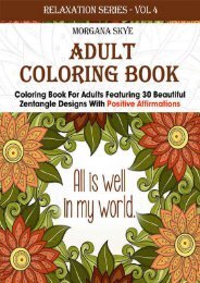 Adult Coloring Book - 30 Beautiful Zenttangle Designs with Postive Affirmations - Morgana Skye