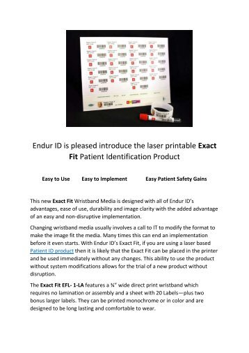 Endur ID is pleased introduce the laser printable Exact Fit Patient Identification Product