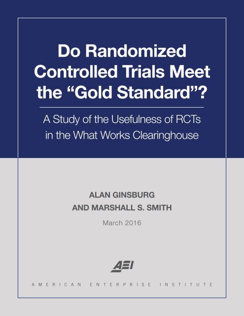 Do Randomized Controlled Trials Meet the “Gold Standard”?