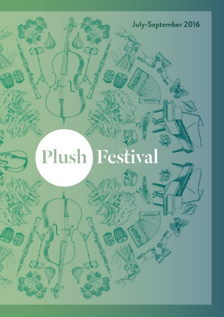 Welcome to the 21st season of Plush Festival