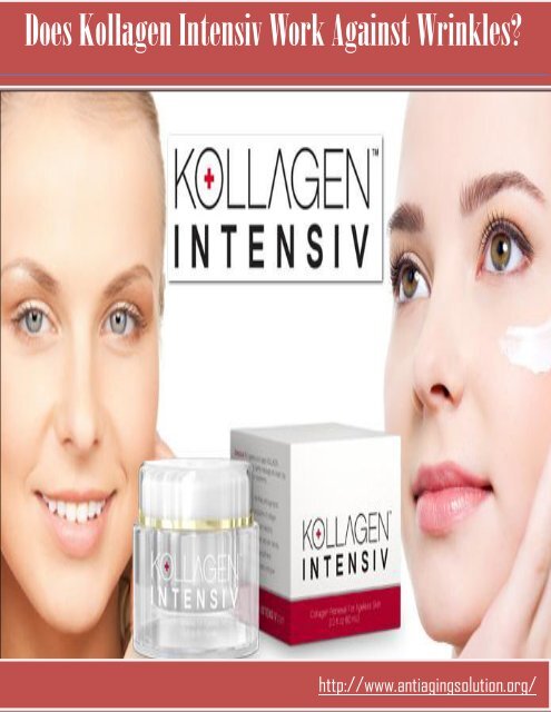 Does Kollagen Intensiv Work Against Wrinkles