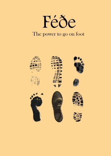 Féðe: the power to go on foot 