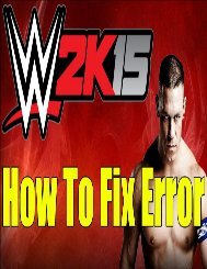 Fix Errors for WWE 2K15 PC