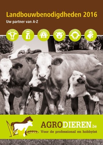 Agrodieren.be landbouwbenodigdheden catalogus 2016