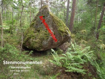 Stenmonumenten i Storvretabygden 2016  Sven-Inge Windahl