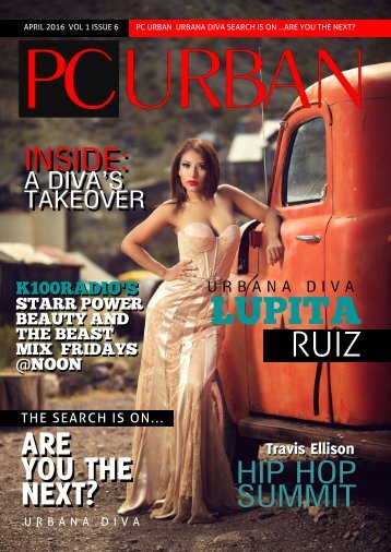 PC Urban Magazine Volume 1, Issue 6 Urbana Diva Lupita Ruiz