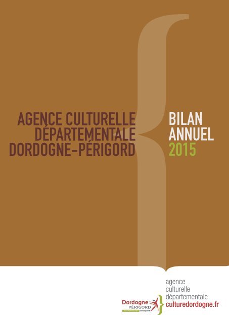 DÉPARTEMENTALE DORDOGNE-PÉRIGORD BILAN ANNUEL 2015