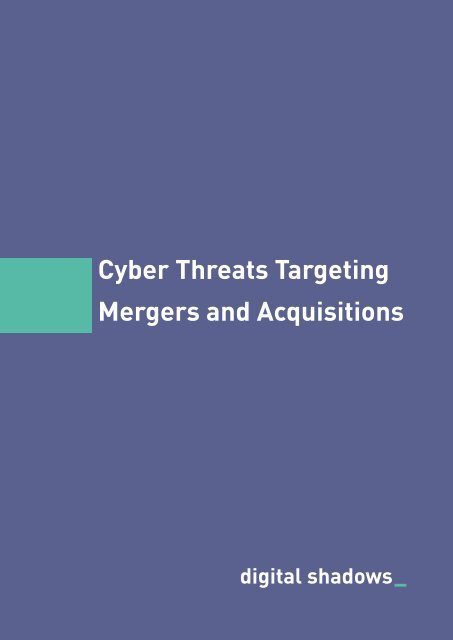 Cyber Threats Targeting Mergers and Acquisitions