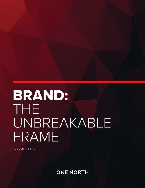BRAND THE UNBREAKABLE FRAME