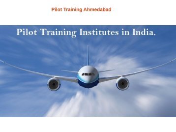 Pilot Training Institute in ahmedabad