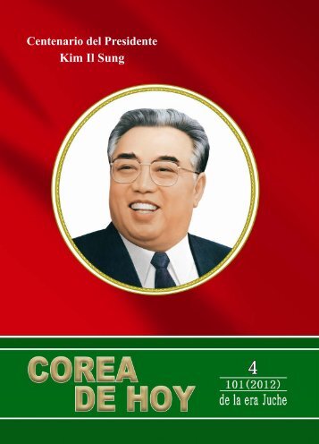 El Presidente Kim Il Sung y Corea del Juche - Naenara